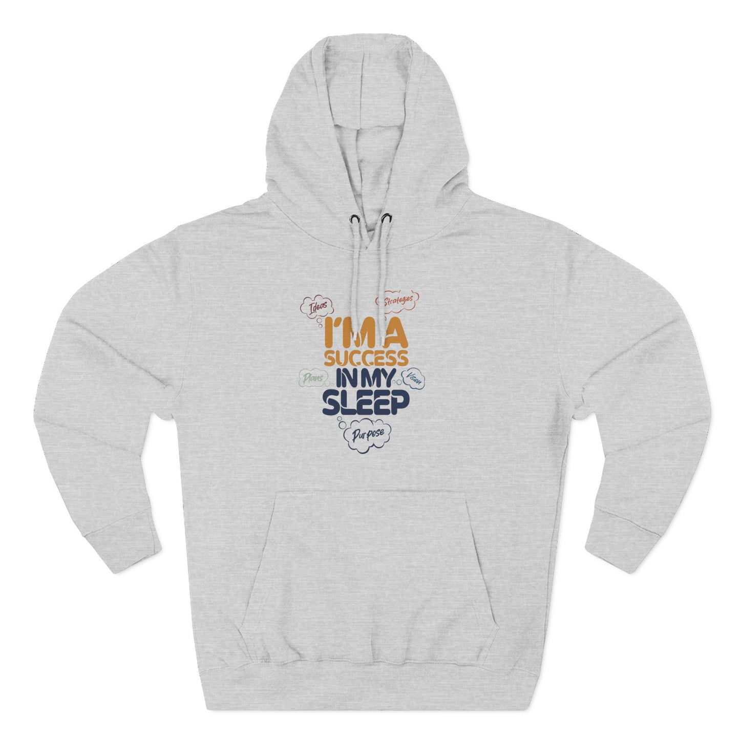 Inspirational Success Hoodie, Cozy Fleece Hoodie, Motivational Wear, Gift for Dreamers, Funny Hoodie for Sleep Lovers