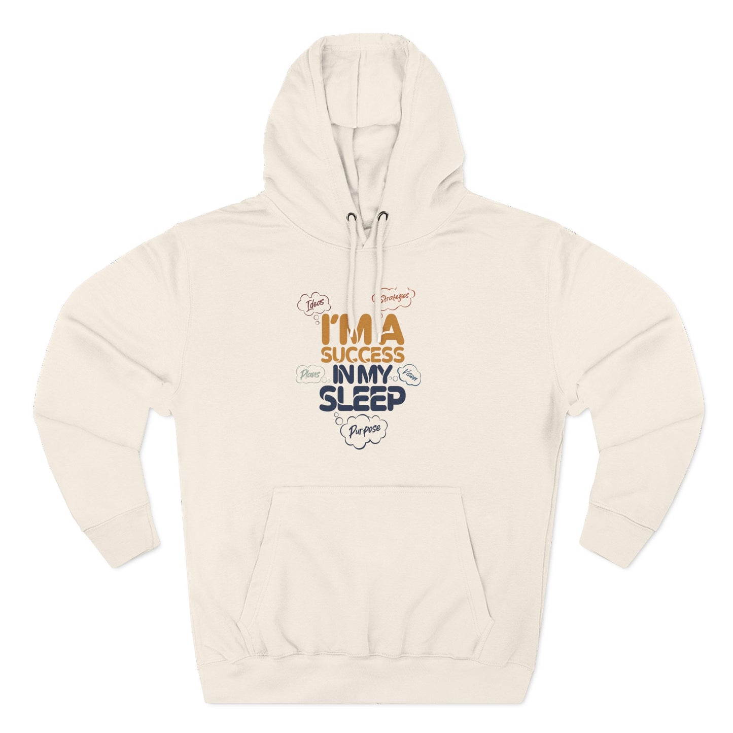 Inspirational Success Hoodie, Cozy Fleece Hoodie, Motivational Wear, Gift for Dreamers, Funny Hoodie for Sleep Lovers